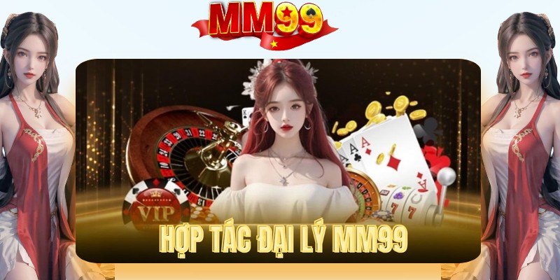 đại lý mm99