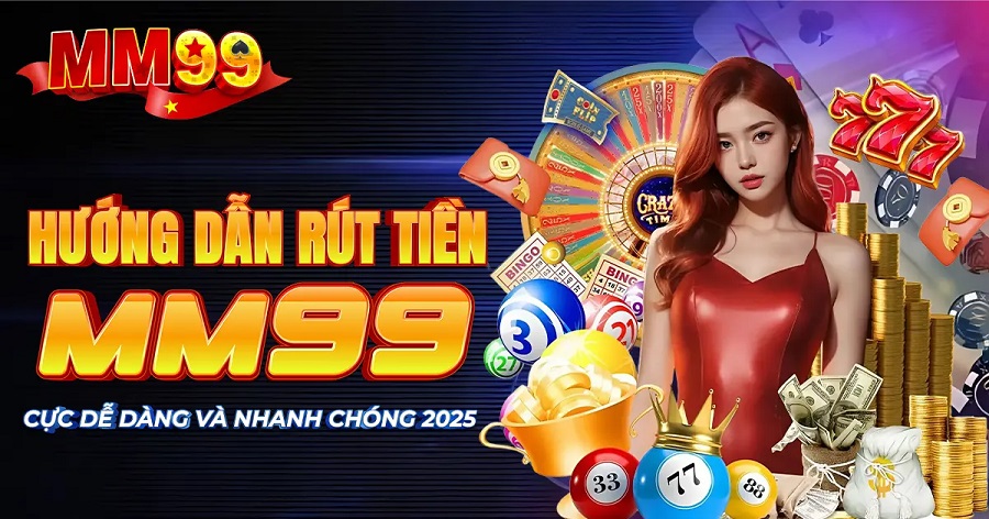 rút tiền mm99